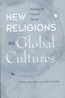 New religions as global cultures by Irving Hexham