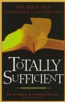 Cover of: Totally sufficient by Ed Hindson and Howard Eyrich, general editors.