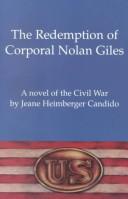 Cover of: The redemption of Corporal Nolan Giles by Jeane Heimberger Candido