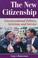 Cover of: The new citizenship