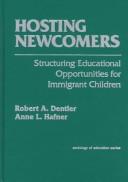 Cover of: Hosting newcomers by Robert A. Dentler