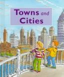Cover of: Towns and cities