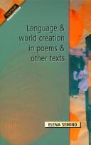 Cover of: Language and world creation in poems and other texts by Elena Semino