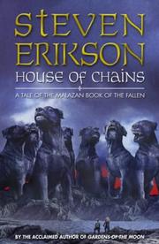 Cover of: House of Chains (Tales of the Malazan Book of the Fallen, Book 4) by Steven Erikson