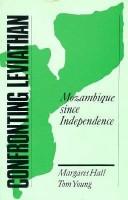 Cover of: Confronting Leviathan: Mozambique since independence