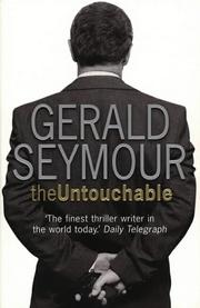 The Untouchable by Gerald Seymour