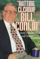 Cover of: "Batting cleanup, Bill Conlin"