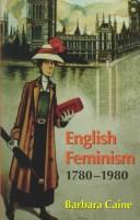 Cover of: English feminism, 1780-1980