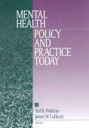 Cover of: Mental health policy and practice today