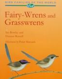 Cover of: Fairy-wrens and grasswrens: Maluridae