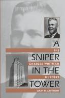 Cover of: A sniper in the Tower | Gary M. Lavergne
