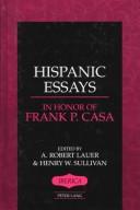 Cover of: Hispanic essays in honor of Frank P. Casa