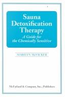 Cover of: Sauna detoxification therapy by Marilyn McVicker