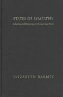 Cover of: States of sympathy: seduction and democracy in the American novel