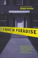 Cover of: A rage in paradise by Ralph Arnote