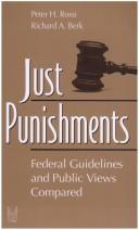 Cover of: Just punishments: federal guidelines and public views compared