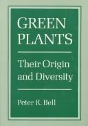 Cover of: Green plants by Peter Robert Bell