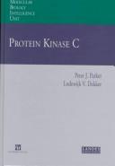 Protein kinase C by Lodewijk V. Dekker