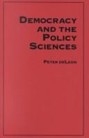 Cover of: Democracy and the policy sciences by Peter DeLeon