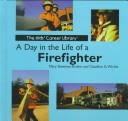 Cover of: A day in the life of a firefighter