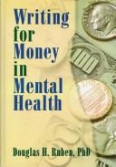 Cover of: Writing for money in mental health