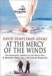 Cover of: At the Mercy of the Winds: Two Remarkable Journeys to the North Pole: a Modern Hero and a Victorian Romance