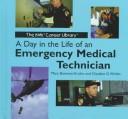 Cover of: A day in the life of an emergency medical technician