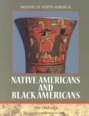 Cover of: Native Americans and Black Americans by Kim Dramer