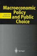 Macroeconomic policy and public choice by David Kiefer