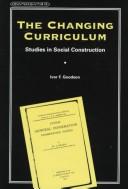 Cover of: changing curriculum: studies in social construction