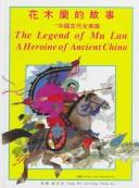Cover of: The legend of Mu Lan by Jiang, Wei