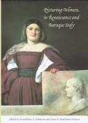 Cover of: Picturing women in Renaissance and Baroque Italy