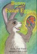 Cover of: Bunny and the Easter eggs by Evans, Paul