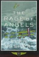 Cover of: The rage of angels by Alan Fisher