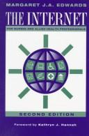 Cover of: The Internet for nurses and allied health professionals