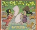 Cover of: The Pillow War by Matt Novak