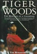 Cover of: Tiger Woods: the makings of a champion