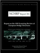 Cover of: Report on the 1995 scanning review of European bridge structures.