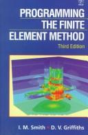 Programming the finite element method by I. M. Smith, D. V. Griffiths