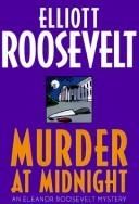 Cover of: Murder at midnight: an Eleanor Roosevelt mystery