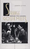 Cover of: Strange gourmets: sophistication, theory, and the novel