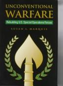 Cover of: Unconventional warfare: rebuilding U.S. special operations forces