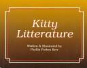 Cover of: Kitty literature by Phyllis Forbes Kerr