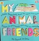 Cover of: My animal friends by David Le Jars