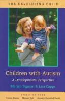 Cover of: Children with autism: a developmental perspective