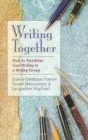 Cover of: Writing together by Dawn Denham Haines