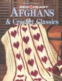 Afghans & crochet classics by Red Heart