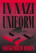 In Nazi uniform by Siegfried Born