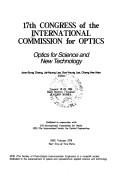 Cover of: Optics for science and new technology: 17th Congress of the International Commission for Optics, August 19-23, 1996, Hotal Riviera (Yusong), Taejon, Korea