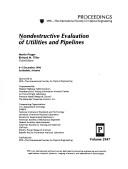 Cover of: Nondestructive evaluation of utilities and pipelines: 4-5 December 1996, Scottsdale, Arizona